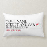 Your Name Street anuvab  Pillows (Lumbar)