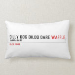 dilly dog dildo dare  Pillows (Lumbar)