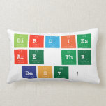 Birdies
 are the
 Best!  Pillows (Lumbar)