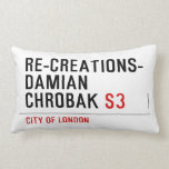 Re-creations- Damian  Chrobak  Pillows (Lumbar)