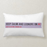 Keep Calm And Leondre On  Pillows (Lumbar)