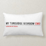 My Turquoise Bedroom  Pillows (Lumbar)