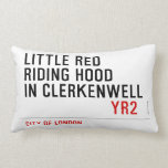 Little Red  Riding Hood  in CLERKENWELL   Pillows (Lumbar)