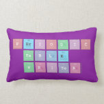 Periodic
 Table
 Writer  Pillows (Lumbar)