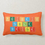 Periodic
 Table
 Writer  Pillows (Lumbar)