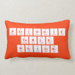 Periodic
 Table
 Writer  Pillows (Lumbar)