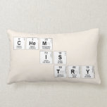 Chem
   is
    try  Pillows (Lumbar)