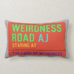 Weirdness Road  Pillows (Lumbar)