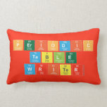 Periodic
 Table
 Writer  Pillows (Lumbar)