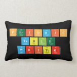 Periodic
 Table
 Writer  Pillows (Lumbar)