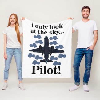 Pilot Airplane I Only Look At The Sky Pilot
