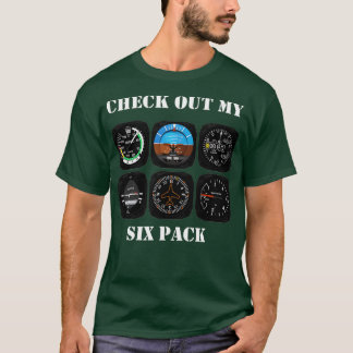 Pilot Aviation Check Out My Six Pack Flying Airpla T-Shirt