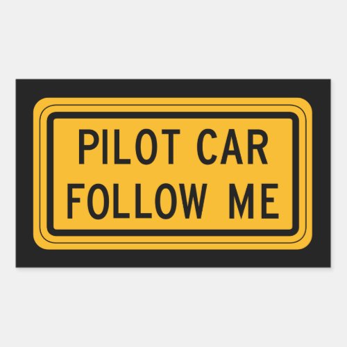 Pilot Car Follow Me Rectangular Sticker