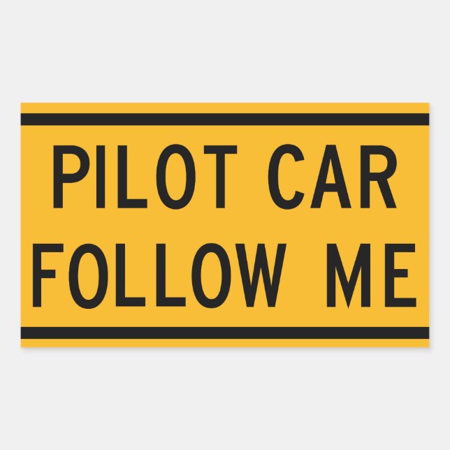 Pilot Car Follow Me Rectangular Sticker (Front)