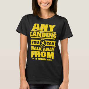 Pilot & Co Pilot Good Aircraft Landing T-Shirt