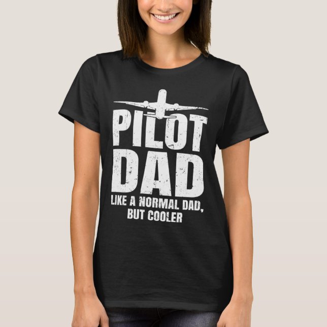 Pilot for Dad Men Aviation Airplane Aircraft Pilot T-Shirt (Front)