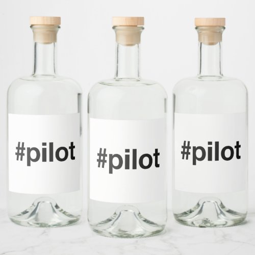 PILOT Hashtag Liquor Bottle Label
