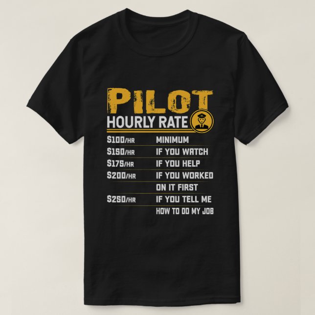 Pilot Hourly Rate Funny Aviation Airline Airplane  T-Shirt (Design Front)