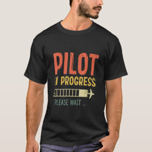 Pilot In Progress Airplane Future Pilot Retro T-Shirt