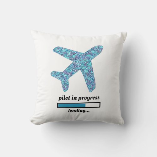 Pilot In Progress Airplane  Throw Pillow