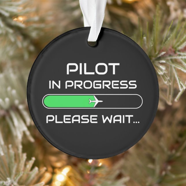PIlot in Progress Funny Aviation Flight School Ornament (Tree)
