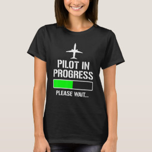 Pilot In Progress Funny Flight School Student T-Shirt