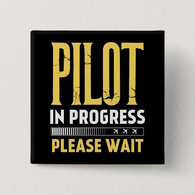 Pilot in Progress – Loading Bar Aviation Design Button (Front)
