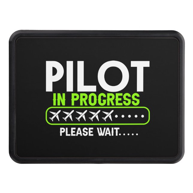 Pilot in Progress Loading Flight School Hitch Cover (Front)
