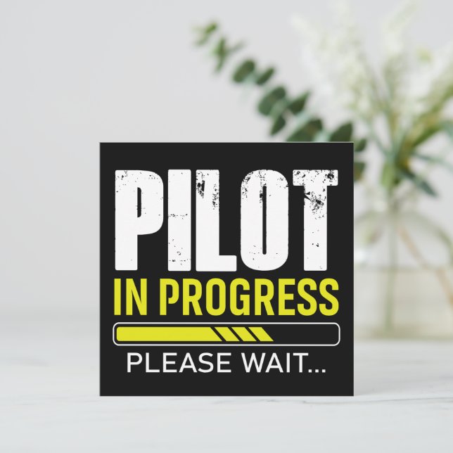 Pilot in Progress… Please Wait | Aviator Humor  Invitation (Standing Front)