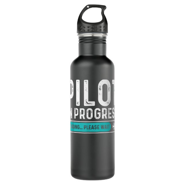 Pilot in Progress Please Wait Funny Aviation Pilot Stainless Steel Water Bottle (Front)