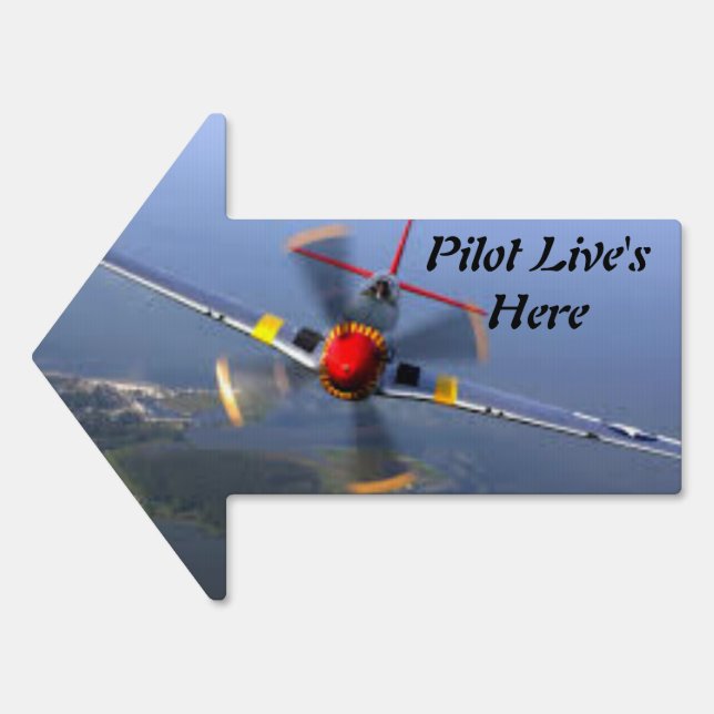 Pilot Live's Here Yard sign (Front)