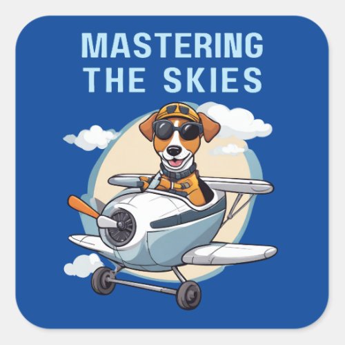 Pilot Mastering The Skies Square Sticker