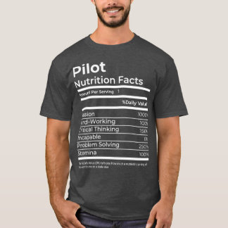 Pilot Nutrition Facts Funny Gift Job  T-Shirt