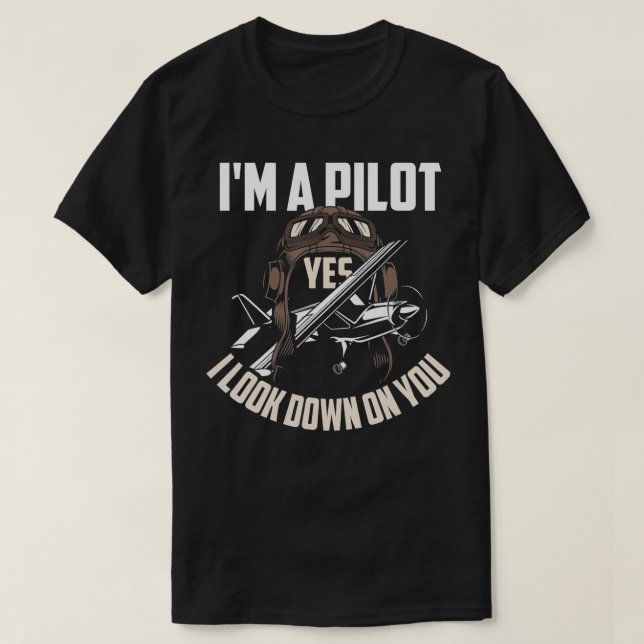 Pilot  Pilot Humor  Funny Pilot Saying Gift  T-Shirt (Design Front)