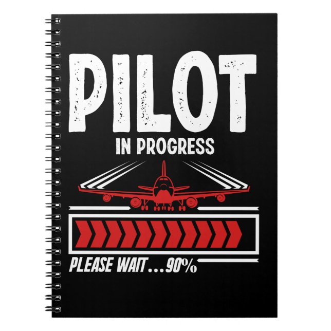 Pilot progress Airplane Funny Pilot Loading Notebook (Front)