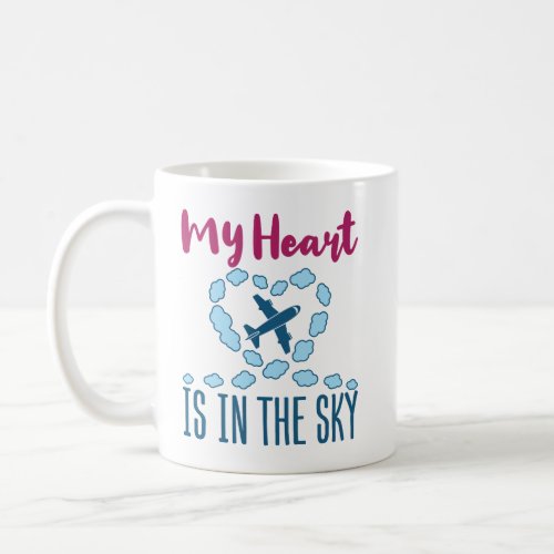 Pilot Wife My Heart Is In The Sky Coffee Mug