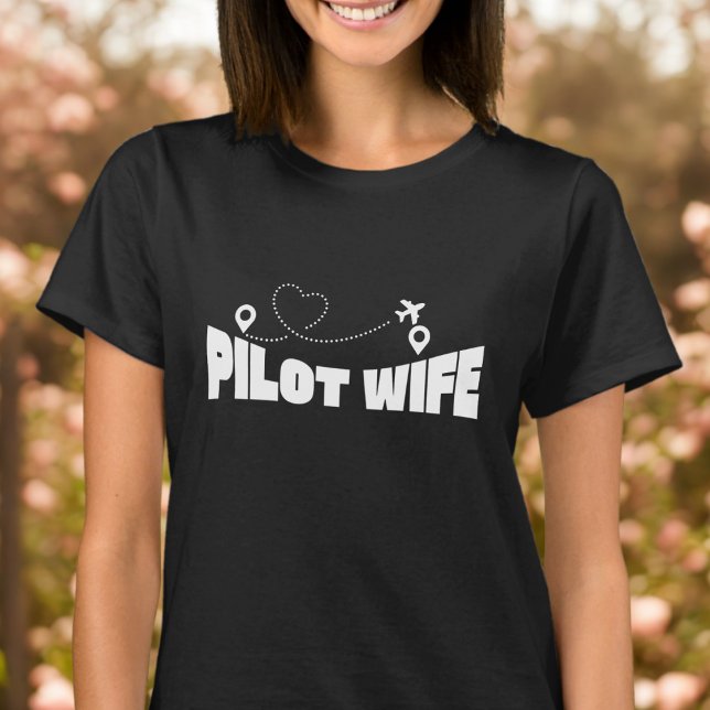 Pilot Wife typography airplane flying and heart T-Shirt (Creator Uploaded)
