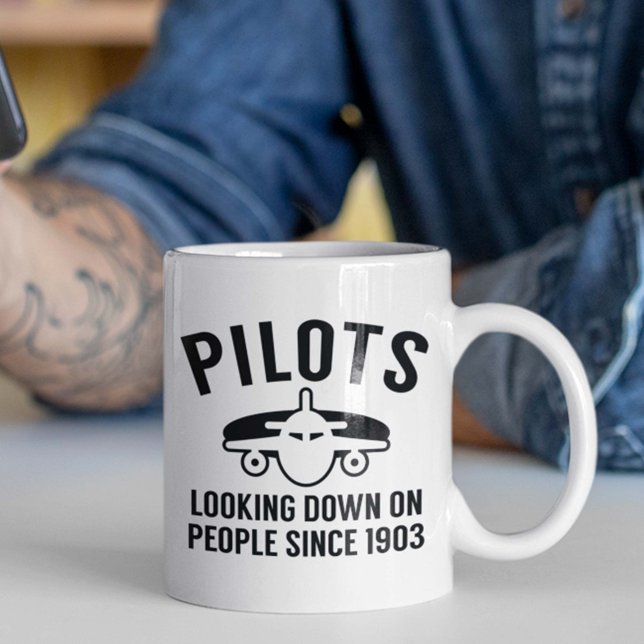Pilots Coffee Mug (Pilots. Looking Down On People Since 1903. Mug)