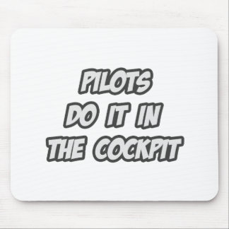 Pilots Do It In The Cockpit Mouse Pad