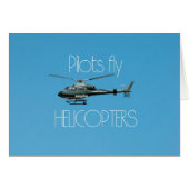 Pilots fly helicopters (Front Horizontal)