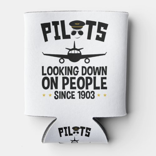 Pilots Looking Down on People since 1903 Can Cooler