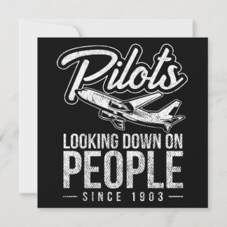 Pilots Looking Down On People Since 1903 Career Gi Invitation