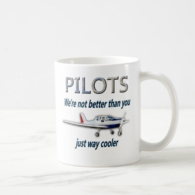 Pilots - We're not better than you Coffee Mug (Right)