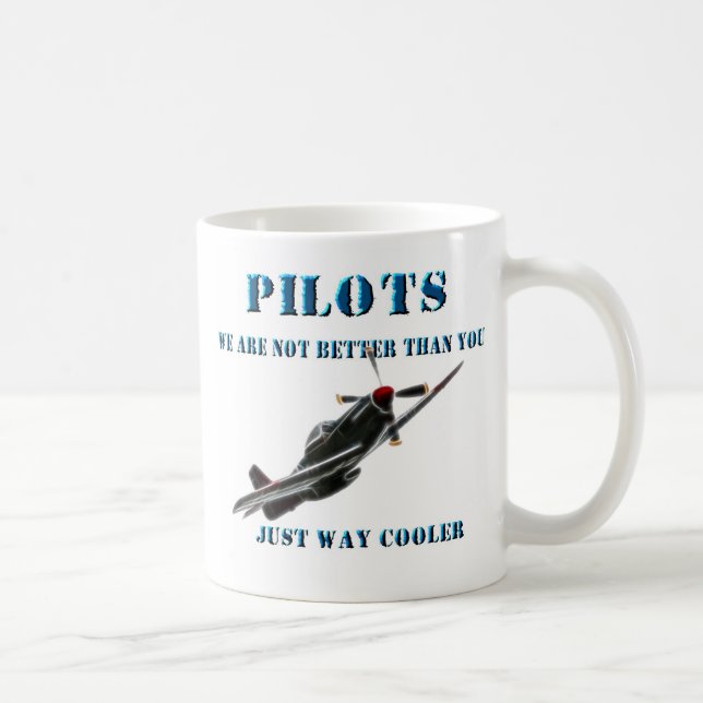 Pilots - We're not better than you Coffee Mug (Right)