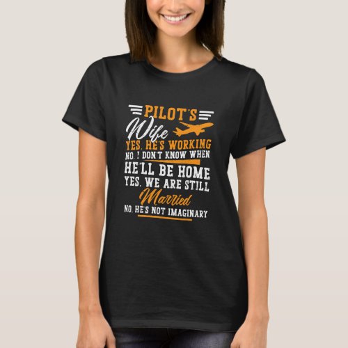 Pilots Wife Married To A Pilot Funny T_Shirt