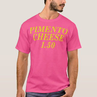 Pimento Cheese 150 T-Shirt