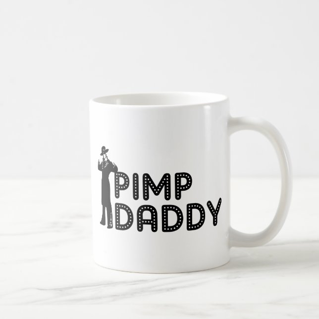 Pimp Daddy Coffee Mug (Right)