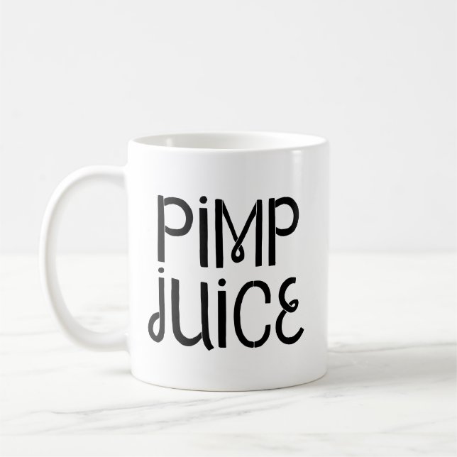 Pimp Juice Funny Humor in Black Text Coffee Mug (Left)