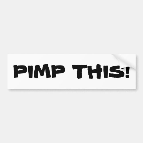 Pimp This Bumper Sticker