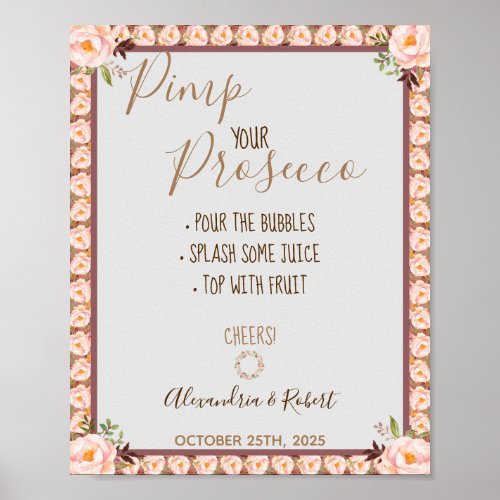 Pimp your Prosecco Pink Floral Frame Wedding  Poster